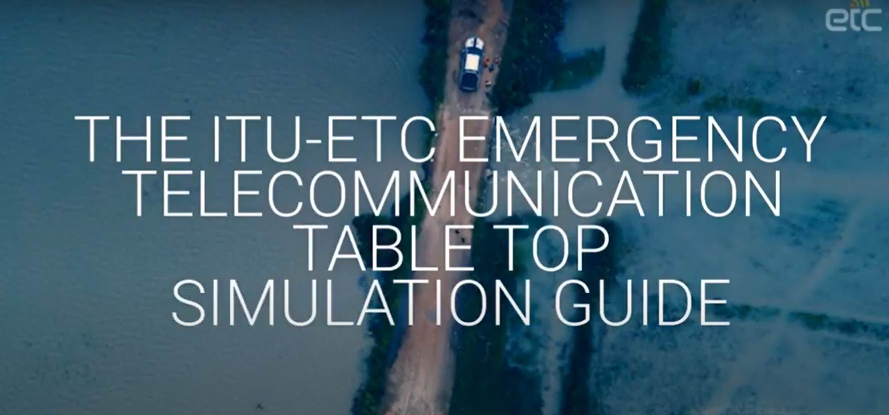 ITU-ETC Emergency Telecoms Tabletop Simulation Guide
